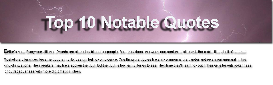 Top 10 notable quotes