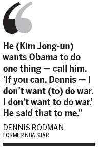 Kim wants phone call from Obama, Rodman says